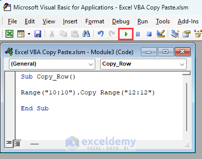 VBA code to copy an entire row is applied then clicked on Run