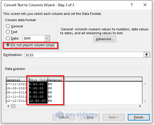 Selecting do not import column and closing text to column wizard