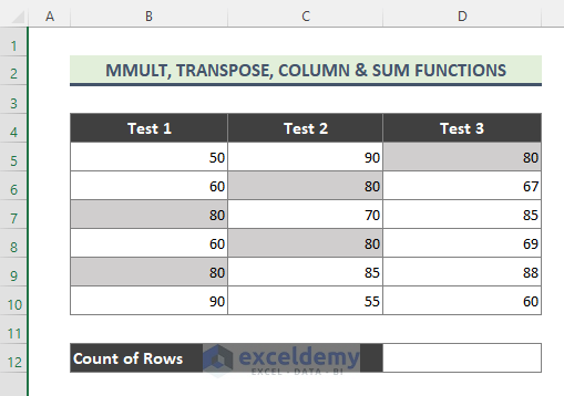 Combination of MMULT, TRANSPOSE, COLUMN, and SUM Functions Formula to Count Rows