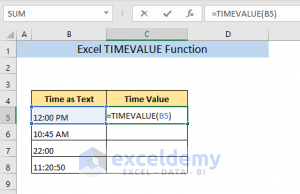 How to Use TIMEVALUE Function in Excel (4 Examples) - ExcelDemy
