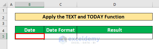 Apply TEXT and TODAY Function to Combine Cells in Excel