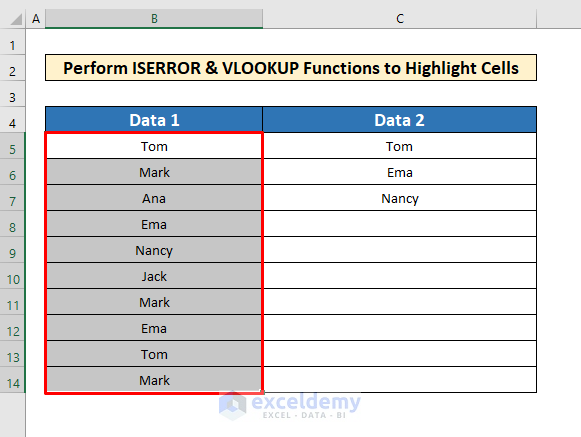 Perform the ISERROR and VLOOKUP Functions to Highlight Cell with If Statement