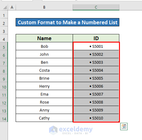 Apply the Custom Format to Make a Numbered List in Excel
