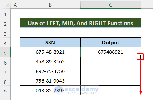 LEFT, MID, and RIGHT Functions in Excel to Delete Dashes from SSN
