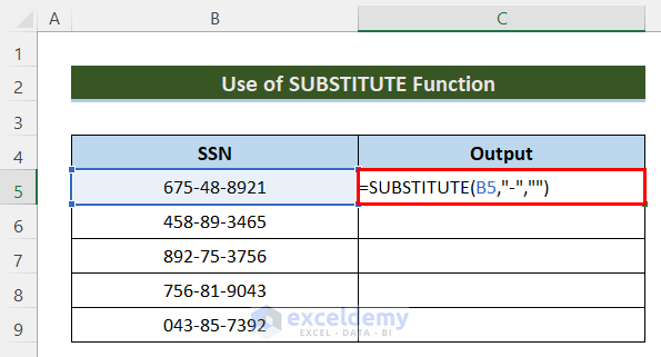 SUBSTITUTE Function to Remove Dashes from SSN in Excel