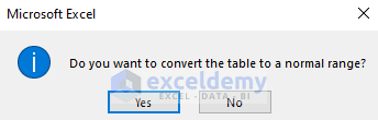Excel Convert to Range Command to Remove Table Functionality