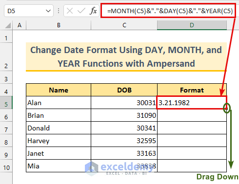 Using Ampersand Operator, DAY, MONTH and YEAR Functions to Change Date Format in Excel