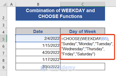 Combine CHOOSE & WEEKDAY Functions to Convert Dates to day in Excel
