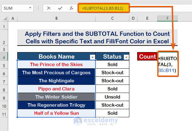 Apply Filter and the SUBTOTAL Function to Count Cells with Specific Text and Fill/Font Color in Excel