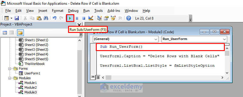 Running UserForm to Delete Row If Cell is Blank with Excel VBA