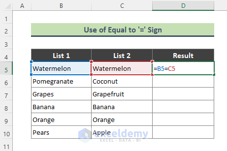 Use ‘Equal to’ Sign to Compare Two Cells and Return TRUE or FALSE