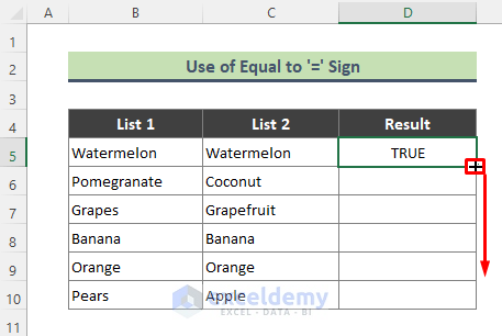 Use ‘Equal to’ Sign to Compare Two Cells and Return TRUE or FALSE