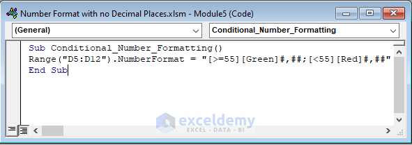 Apply the Conditional Formatting to Give Number Format with No Decimal Places in Excel VBA