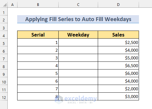 Applying Fill Series Command and Filling Certain Rows for Weekdays