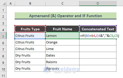 Use Excel IF function and ‘&’ Operator to Concatenate Rows