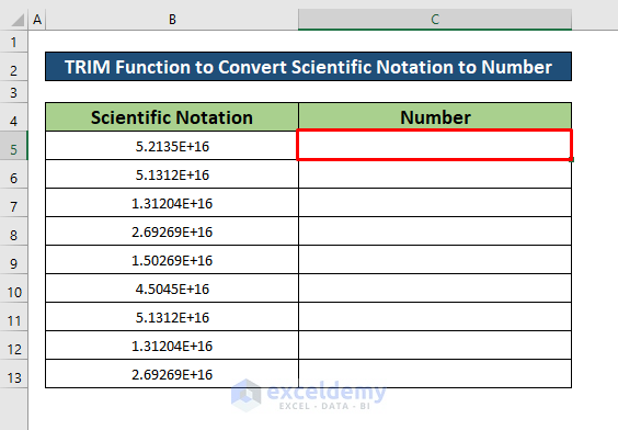 Apply the TRIM Function to Convert Scientific Notation to Number in Excel