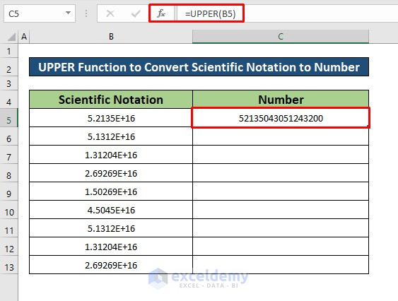 Use the UPPER Function to Convert Scientific Notation to Number in Excel
