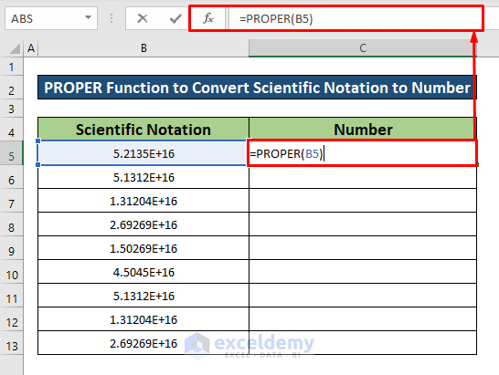 Apply the PROPER Function to Convert Scientific Notation to Number in Excel 