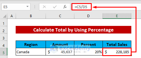 Calculate Partial and Total Amount in Excel by Using a Percentage Formula