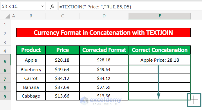 Perform the TEXTJOIN Function to Keep Currency Format 
