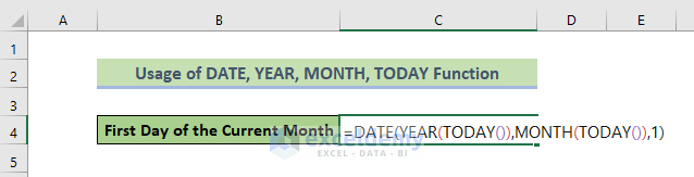 Combine the DATE, YEAR, MONTH, and TODAY Functions to Get the First Day of the Current Month in Excel
