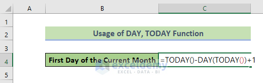Combine the DAY and TODAY Functions to Return the First Day of the Current Month in Excel