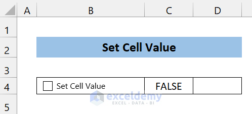 Set a Cell Value in Excel If Checkbox Is Checked 