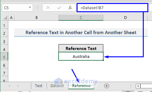 Reference Text from One Cell to Another Cell in the Different Worksheet in Excel