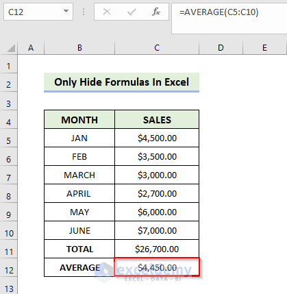 How to Hide Formulas Only in Excel Keeping Other Cells Editable