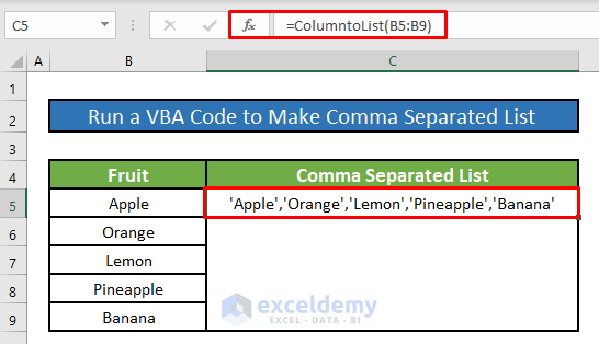Run a VBA Code to Make a Comma Separated List in Excel