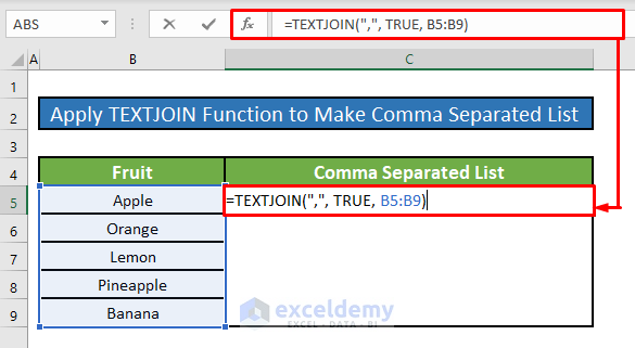 Apply TEXTJOIN Function to Make a Comma Separated List in Excel
