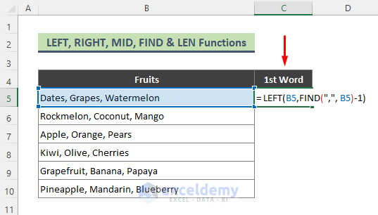 Combine LEFT, RIGHT, MID, FIND & LEN Functions for Splitting Comma Separated Values into Columns