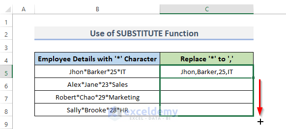 Apply SUBSTITUTE Function to Find * Character and Replace