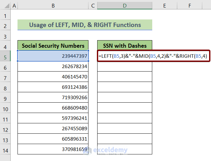 Combine the LEFT, MID, & RIGHT Functions to Add Dashes to SSN in Excel