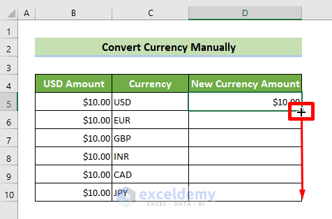 Drag Fill Handle to Copy Currency Conversion