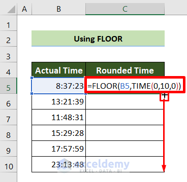 Use the FLOOR & TIME Function