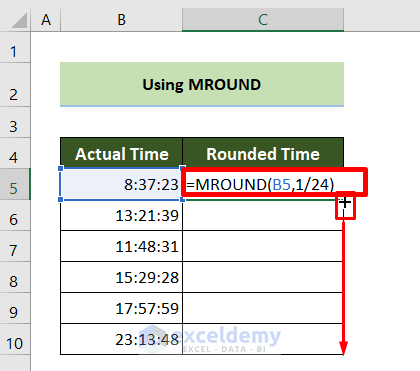 Use the MROUND Function and Hour Ratio