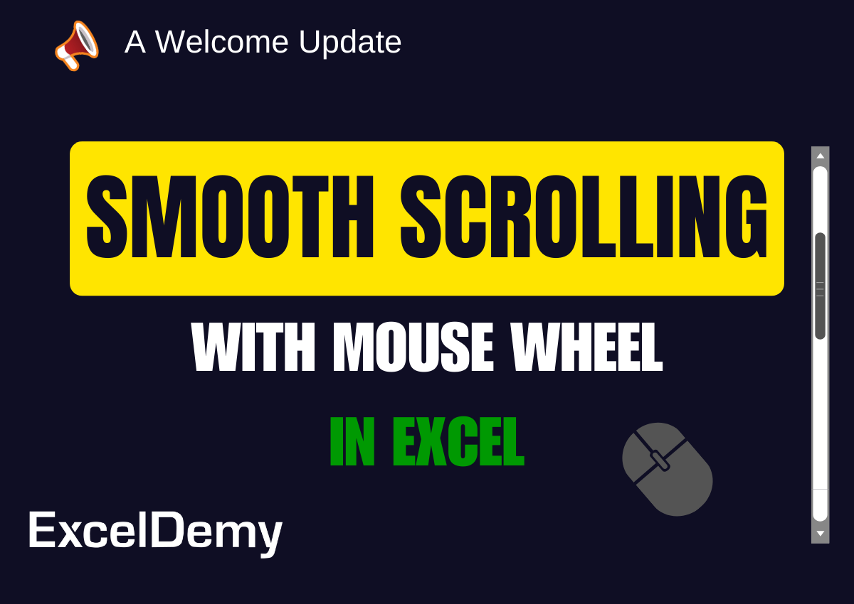 Smooth Scrolling with Mouse Wheel in Excel (A Update)