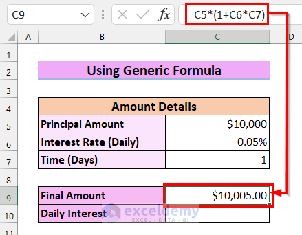 1. Using Generic Formula to Calculate Daily Simple Interest in Excel