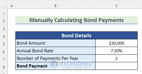 Manually Calculating Bond Payments in Excel