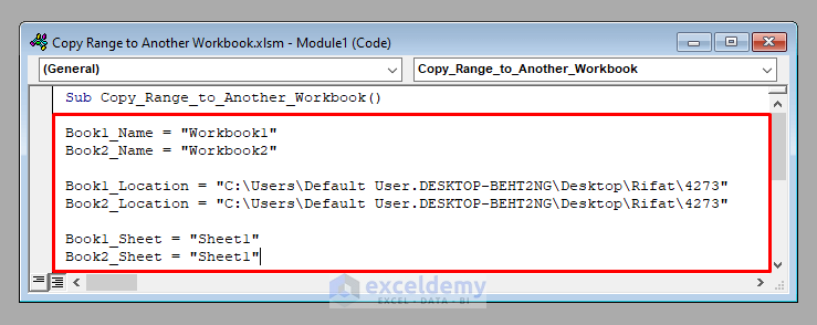 Code Inputs to Copy a Range to Another Workbook Using Excel VBA