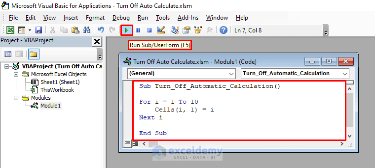 Running the Code Turn Off Auto Calculation Using VBA in Excel