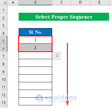 Select Proper Sequence Solve Fill Handle Not Working in Excel