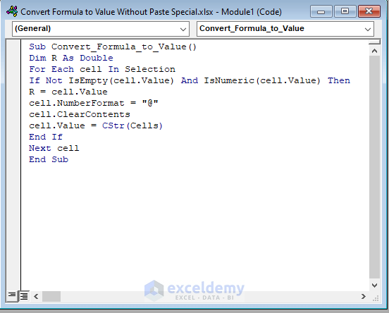 Run a VBA Code to Convert Formula to Value Without Paste Special in Excel