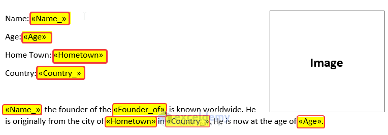 After that, you can enter the field like name, age, and country from the Excel sheet into the word file from the Insert Merge Fields command from the Mailings tab. Now we are going to replace the Name, Age, Hometown, Country etc value in the Word file.