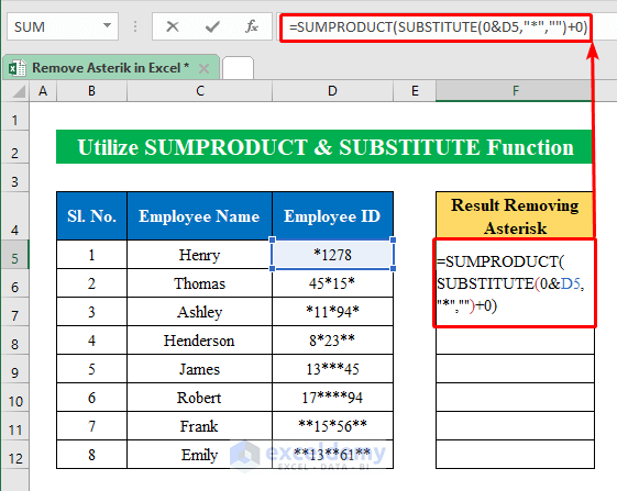 Utilize SUMPRODUCT & SUBSTITUTE Functions to Remove Asterisk from Numbers only