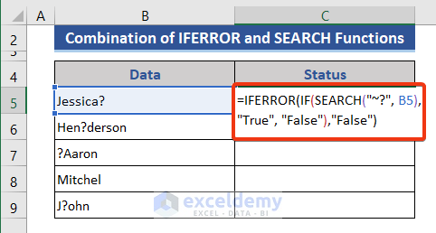 Combination of IFERROR and SEARCH Functions to get question mark