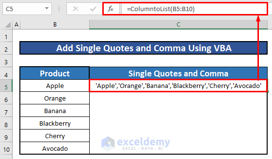 Create User Defined Function Using Excel VBA Code to Add Single Quotes and Comma