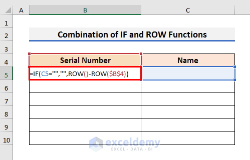 Combine Excel IF and ROW Functions to Add Automatic Serial Number
