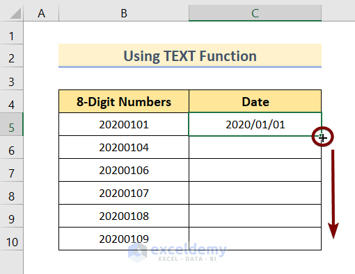 3. Using TEXT Function to  Convert 8 Digit Number to Date in Excel